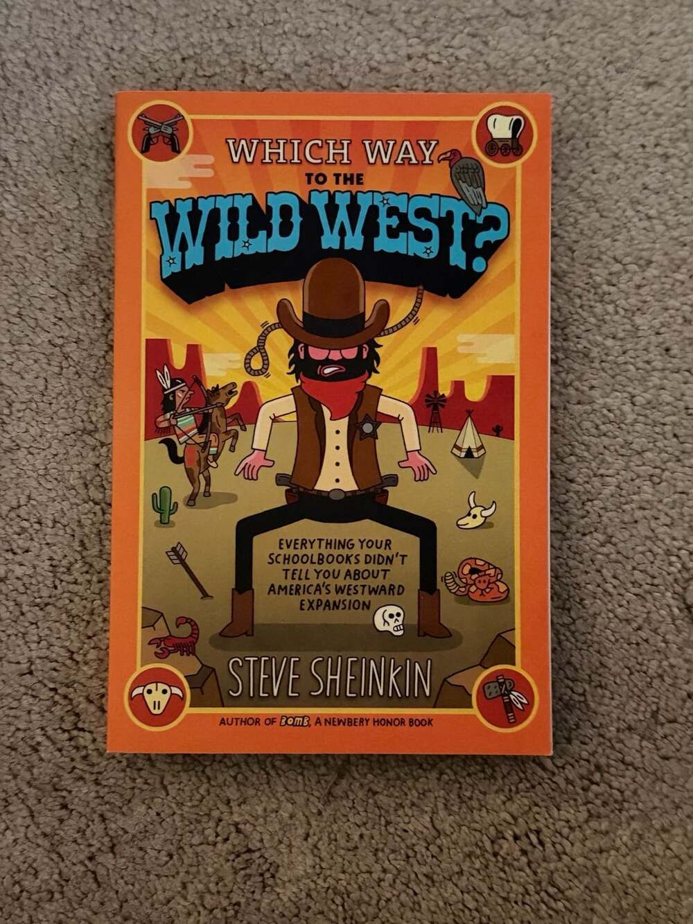 Which Way to the Wild West? By Steve Sheinkin Paperback Book